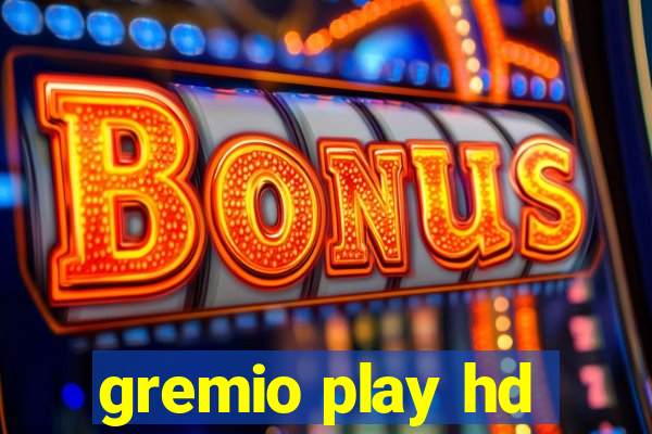 gremio play hd